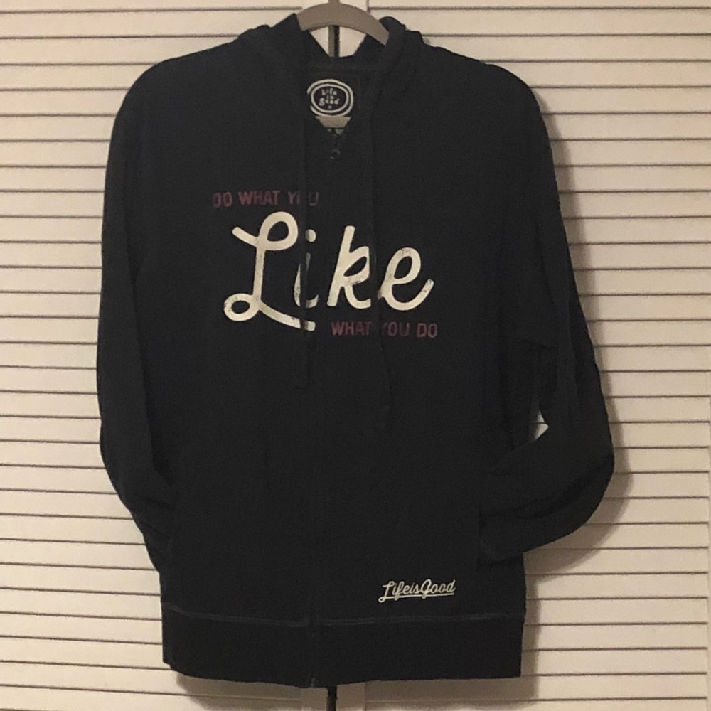 Life is Good zip up hoodie